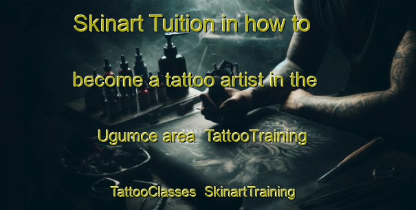 Skinart Tuition in how to become a tattoo artist in the Ugumce area | TattooTraining | TattooClasses | SkinartTraining-Turkey