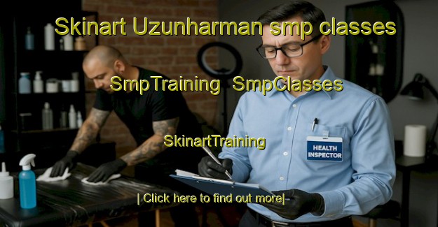 Skinart Uzunharman smp classes | SmpTraining | SmpClasses | SkinartTraining-Turkey