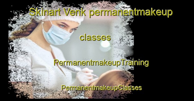 Skinart Venk permanentmakeup classes | #PermanentmakeupTraining #PermanentmakeupClasses #SkinartTraining-Turkey