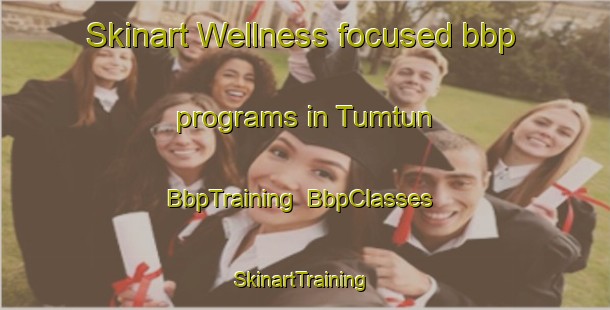 Skinart Wellness-focused bbp programs in Tumtun | BbpTraining | BbpClasses | SkinartTraining-Turkey