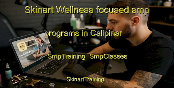 Skinart Wellness-focused smp programs in Calipinar | SmpTraining | SmpClasses | SkinartTraining-Turkey