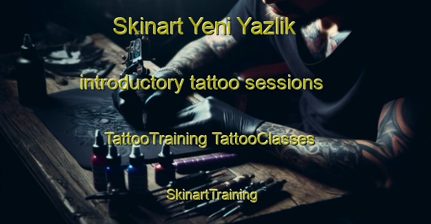 Skinart Yeni Yazlik introductory tattoo sessions | #TattooTraining #TattooClasses #SkinartTraining-Turkey