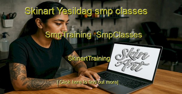 Skinart Yesildag smp classes | SmpTraining | SmpClasses | SkinartTraining-Turkey