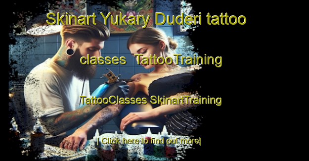 Skinart Yukary Duderi tattoo classes | #TattooTraining #TattooClasses #SkinartTraining-Turkey