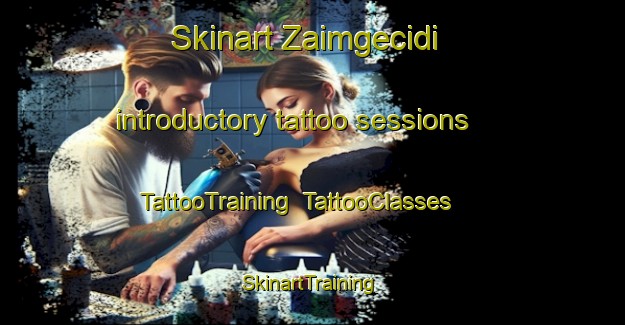 Skinart Zaimgecidi introductory tattoo sessions | TattooTraining | TattooClasses | SkinartTraining-Turkey