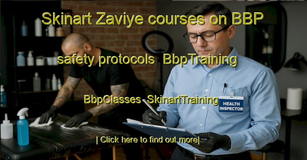 Skinart Zaviye courses on BBP safety protocols | BbpTraining | BbpClasses | SkinartTraining-Turkey